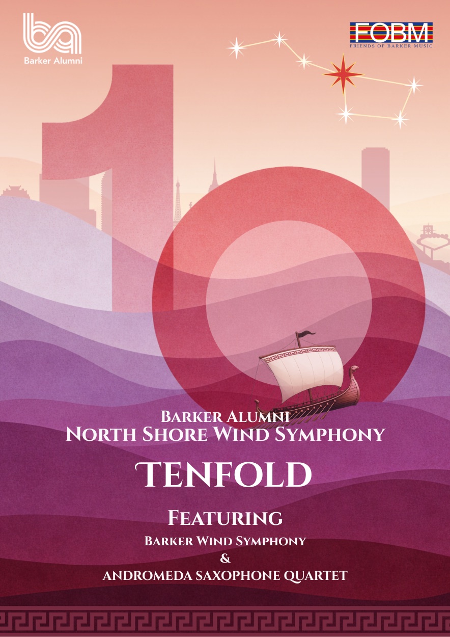 Tenfold — Barker Alumni North Shore Wind Symphony concert poster, featuring Barker Wind Symphony and Andromeda Saxophone Quartet